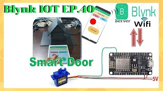 Blynk IOT EP.40 Smart Door ควบคุมการเปิด-ปิดประตูด้วยมือถือ  esp8266 + Servo Motor + Blynk  #DIY screenshot 3