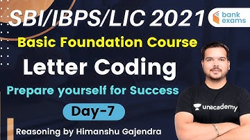 10:00 AM - SBI/IBPS/LIC 2021 | Reasoning by Himanshu Gajendra | Letter Coding