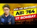 Kill your Fears | Ask me Anything about JEE by AIR 764