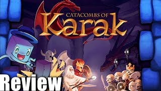 Catacombs of Karak Review   with Tom Vasel