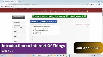 Introduction to IoT Week-12 Assignment/Quiz | January-April 2024 | Solutions