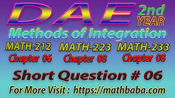 DAE 2nd year Chapter 06|08 (Methods of Integration) Short Question 06