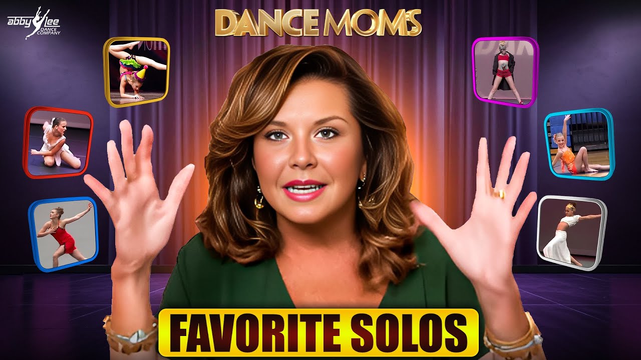 My Favorite SOLOS From DANCE MOMS l Abby Lee Miller
