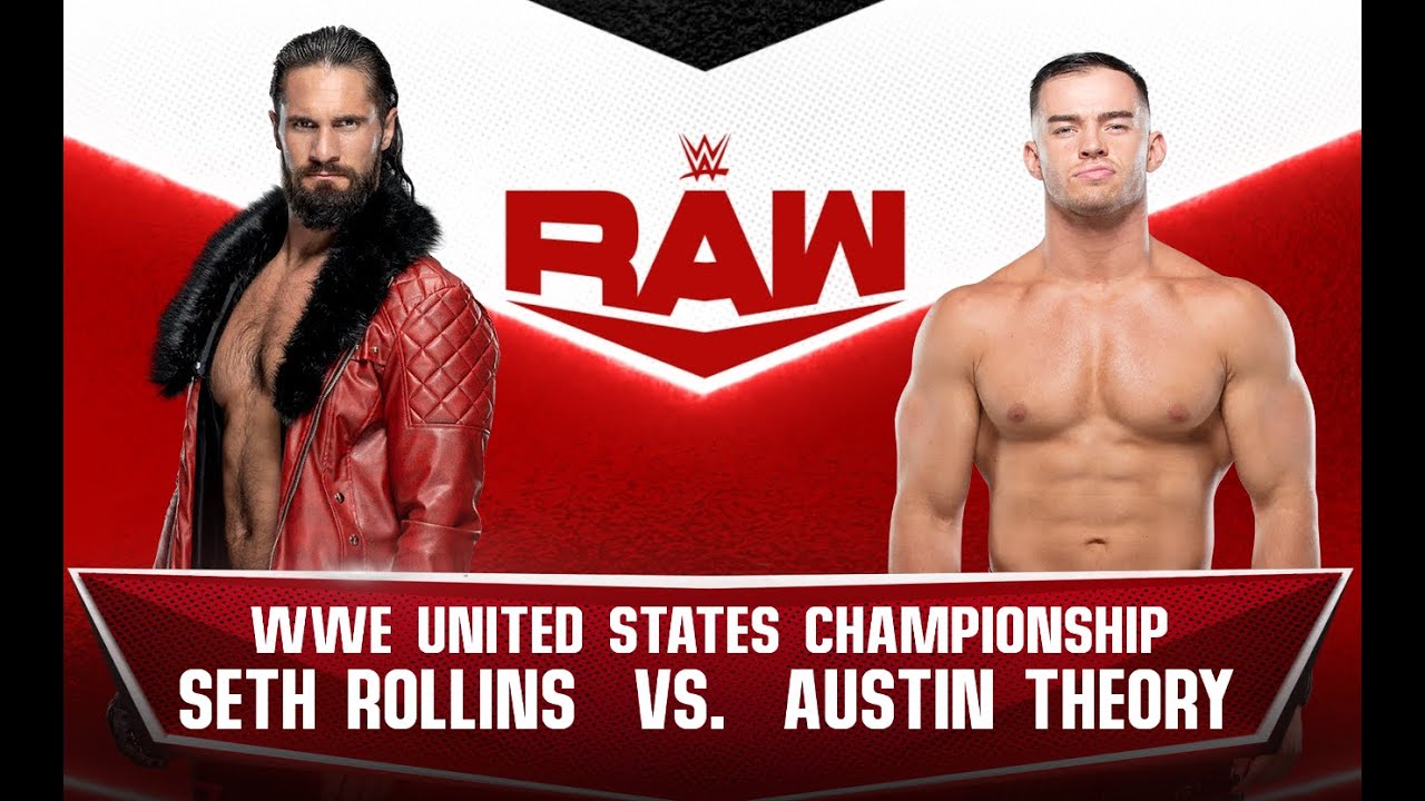 Seth Rollins vs Austin Theory - WWE United States Championship - YouTube