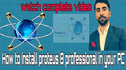 How to Install Proteus 8 professional software in your PC