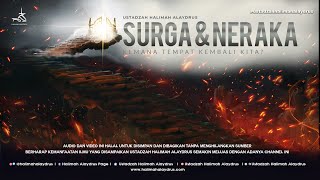 Ustadzah Halimah Alaydrus -  Surga & Neraka