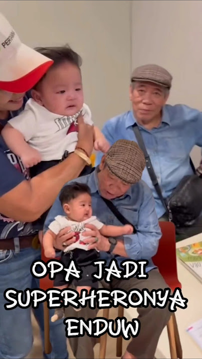 Opa selalu Ad Buat Enduw #ericarl #babyandrew