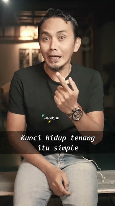 Kunci hidup tenang @AbdiSuardin