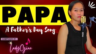 'PAPA' A Father's Day Song by LadyGine | Dance with my father - Bisaya Version