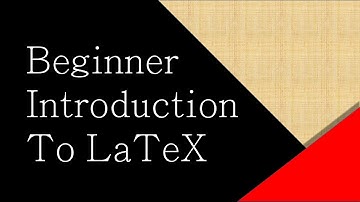 Latex - Introduction Part 1 | Complete Beginner guide |