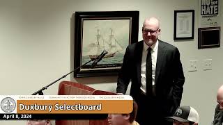 Duxbury Selectboard: 4/8/24