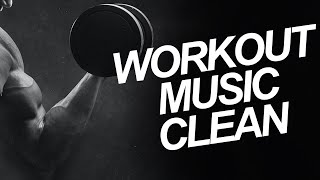 Workout Music 2022 Playlist Clean