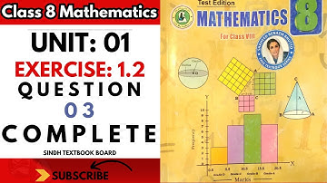 Exercise 1.2 Q3 Complete Class 8 Sindh Board | Class VIII | Ex 1.2 Q3 | #newmathematicsbook #sindh