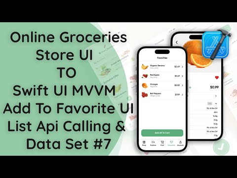 #7 Online Groceries Shop App | SwiftUI Native iOS MVVM: Favourite List Screen API Calling | Tutorial