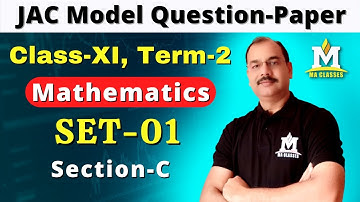 11th Maths Model Question Paper, Term 2, JAC  | Set-02|  Jharkhand Board | MA Classes