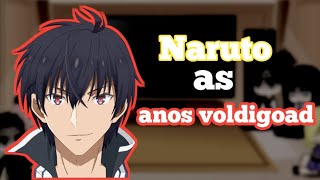 Naruto Friends React To Naruto As Anos Voldigoadau Naruto X The Misfit Of Demon King Academy