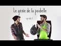 Le gnie de la poubelle pisode 14