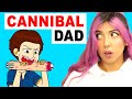 My Dad Is A REAL Cannibal! (Reacting To TRUE Story Animations)