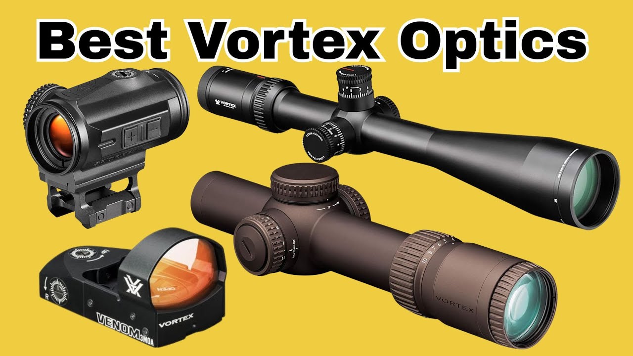 Best Vortex Optics [2026] Should You Look at Vortex?
