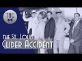 The 1943 St. Louis Glider Accident