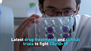 Latest drug treatments and clinical trials to fight COVID-19