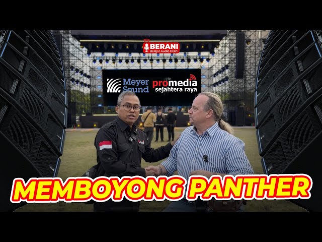 INDONESIA BERSIAP MENYAMBUT PANTHER! TEKNOLOGI TERBARU DARI MEYER SOUND, SADIS!!! class=