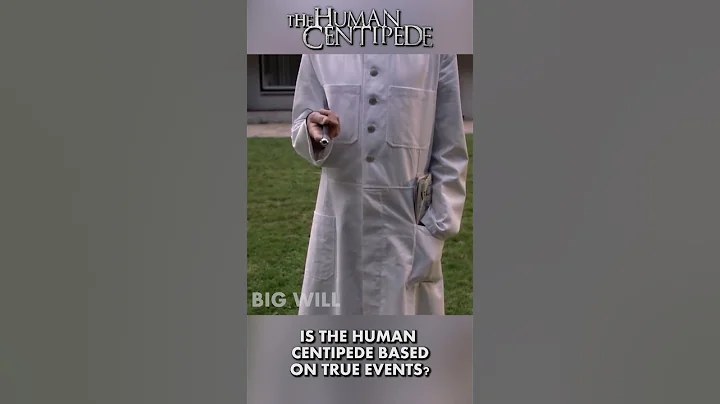 Is The Human Centipede Real?