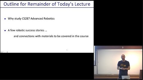 Lecture 1 Introduction -- CS287-FA19 Advanced Robotics at UC Berkeley