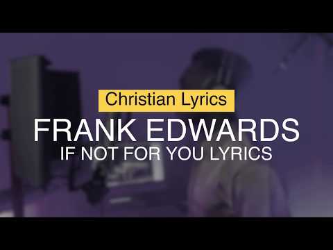 Frank Edwards - If Not For You