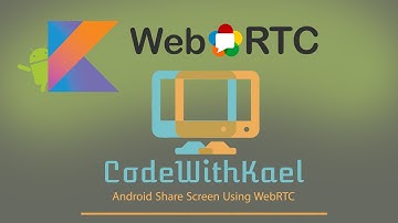 09. Foreground Service - Android Share Screen using WebRTC and Kotlin