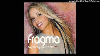 Fragma - Say That You&#39;re Here (Riva Remix) (2001)