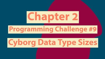 How To Determine Data Type Sizes in C++ | Starting Out with C++  (9th Edition) by Tony Gaddis |