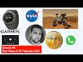 Tech News Weekly- Garmin Enduro, NASA Perseverance, WhatsApp Update, Bitcoin 57K,Google Nearby Share