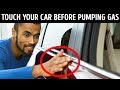 Always Touch Your Car Before Pumping Gas