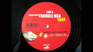 Trouble Men -  Mo samplez