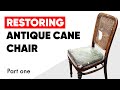 Antique Cane Chair Restoration Part 1