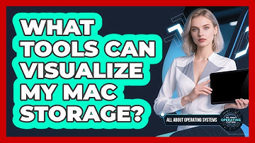 What Tools Can Visualize My Mac Storage? - All About Operating Systems