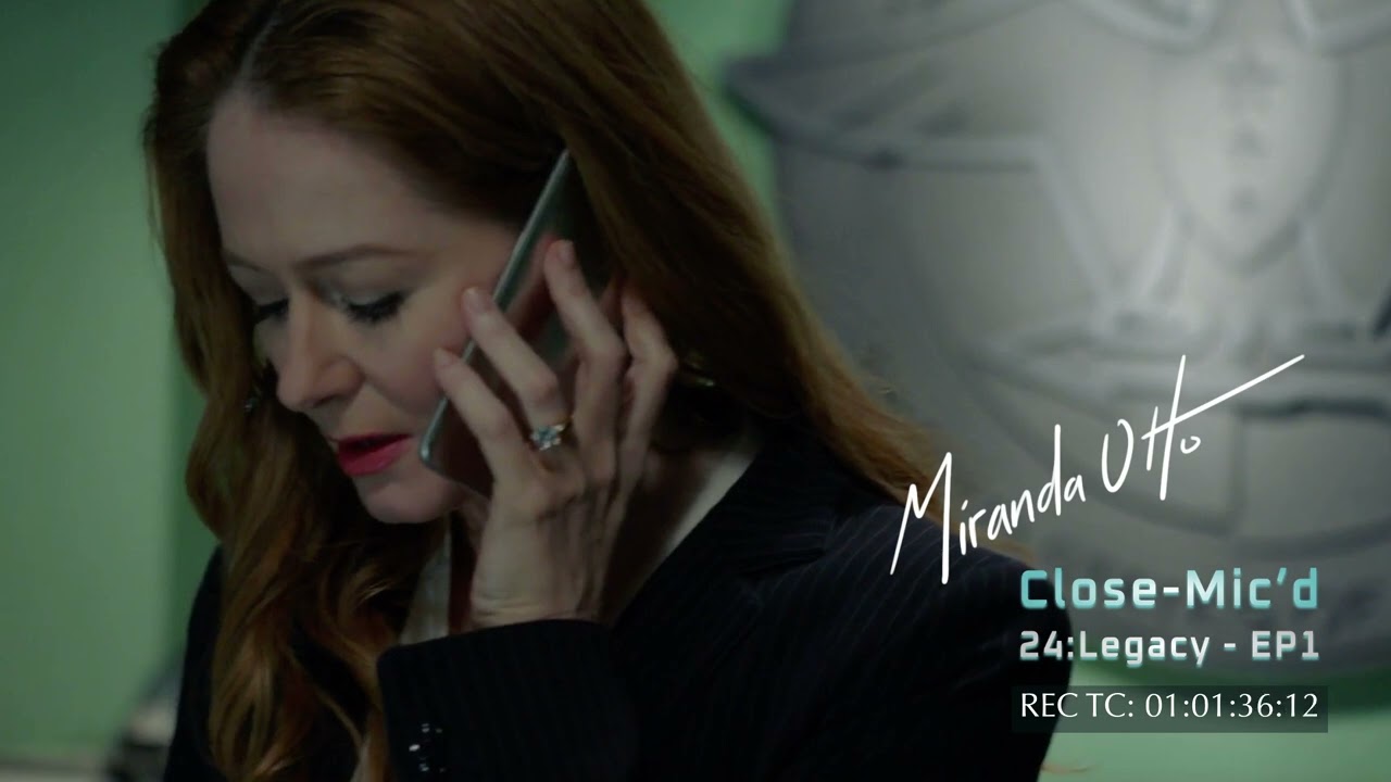 Miranda Otto | Close-Mic’d (24: Legacy – Episode 1)