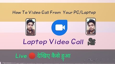 laptop se video calling kaise kare / How to video call from laptop / #videocalling  #technology