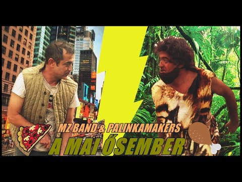 MZ Band x PalinkaMakers - A mai ősember /HIVATALOS VIDEOKLIP/