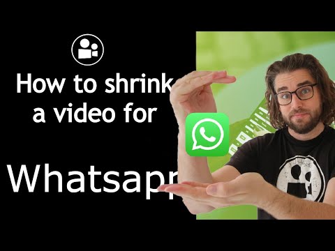 How to shrink a video to send on Whatsapp