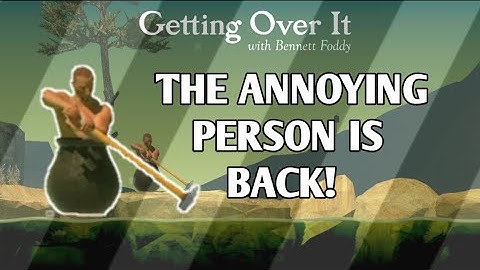 GETTING OVER IT IS BACK ! | GETTING OVER IT GAMEPLAY | PART 2