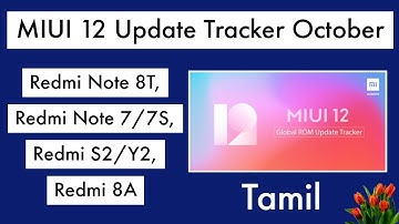 Redmi Note 8T | Redmi Note 7/7S | MiUI 12 Update Tracker in Tamil