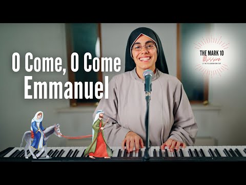 O Come O Come Emmanuel sung by Sr Chiara CFR