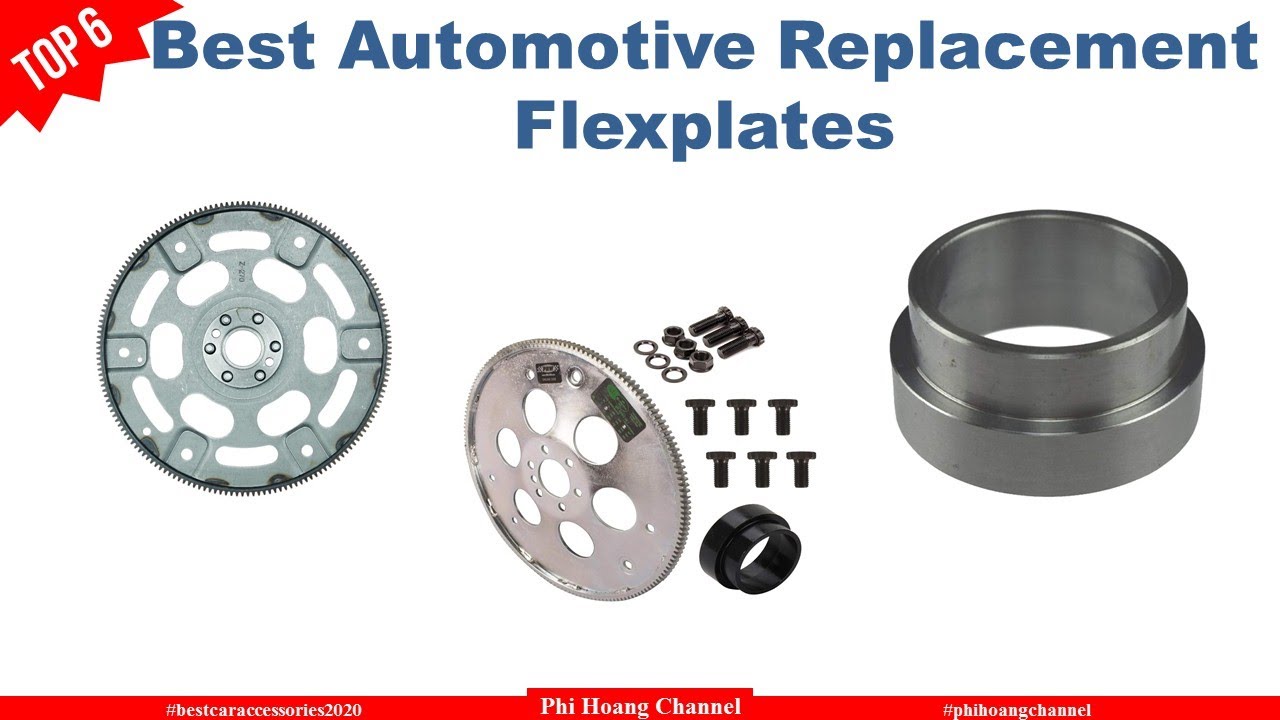 Top 6 Best Automotive Replacement Flexplates With Price Best Car