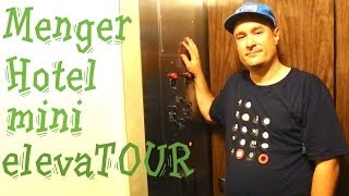mini elevaTOUR of the historic Menger Hotel in San Antonio TX