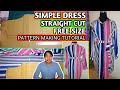 SIMPLE DRESS| STRAIGHT CUT| FREE SIZE | Pattern Making Tutorial