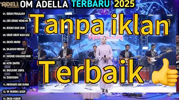 Om adella - SERAH PENJAJAH - SAJADAH MERAH - KOTA SANTRI (Lirik) Tanpa Iklan Terbaik👍🎧