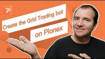 How to create a FREE Grid Trading Bot on Pionex!