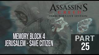 Assassin's Creed : Director's Cut Gameplay 2026 | Part 25 | Memory block 4: JERUSALEM - Save Citizen